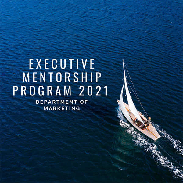 Department of Marketing Executive Mentorship Program 2021