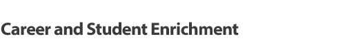 Career and Student Enrichment