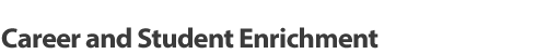 Career and Student Enrichment
