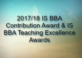 2017/18 IS BBA Contribution Award & IS BBA Teaching Excellence Awards