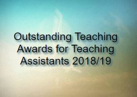 Outstanding Teaching Awards for Teaching Assistants 2018/19