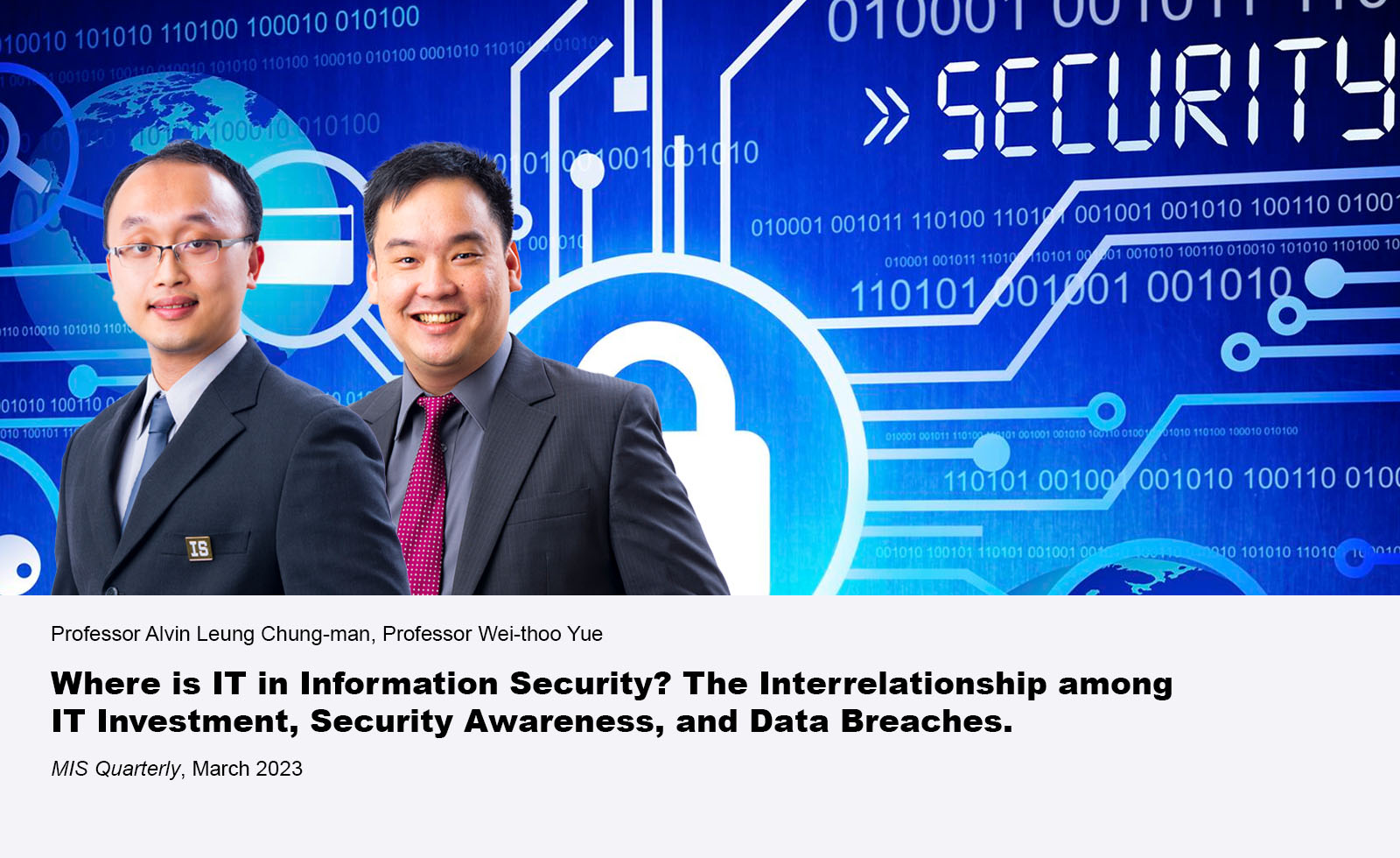 Where is IT in Information Security? The Interrelationship among IT Investment, Security Awareness, and Data Breaches.